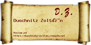 Duschnitz Zoltán névjegykártya